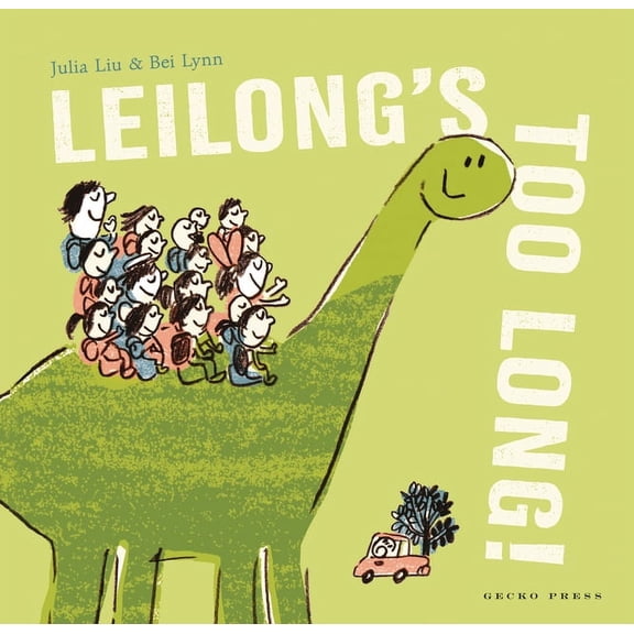 Leilong's Too Long!, (Hardcover)