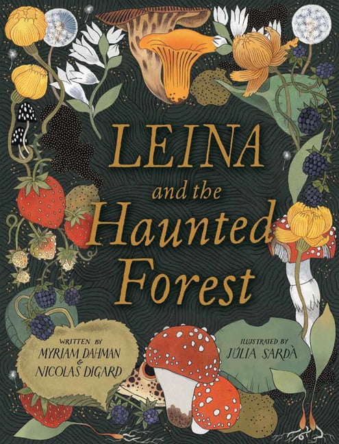 Leina and the Haunted Forest, (Hardcover)