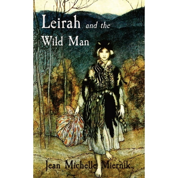 Leirah and the Wild Man: A Tale of Obsession and Survival on the Edges of the Byzantine World, (Hardcover)