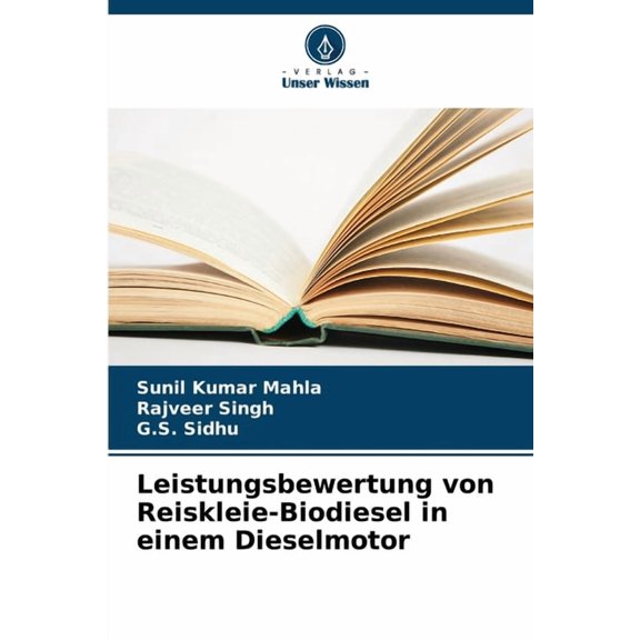 Leistungsbewertung von Reiskleie-Biodiesel in einem Dieselmotor, (Paperback)
