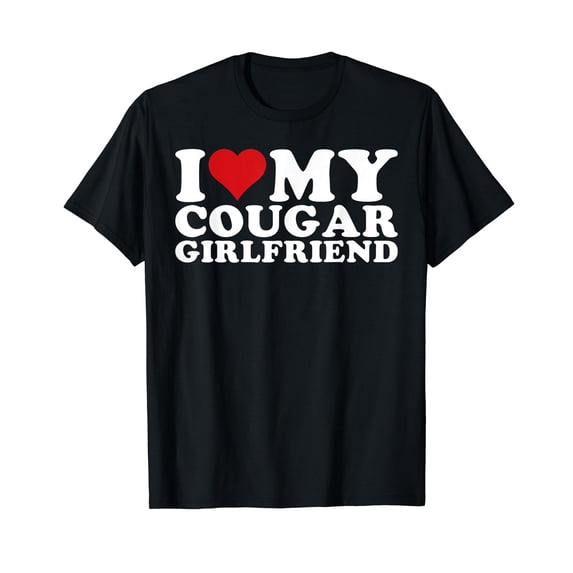 Leisuo I Love My Cougar Girlfriend I Heart My Cougar Girlfriend GF T-Shirt black
