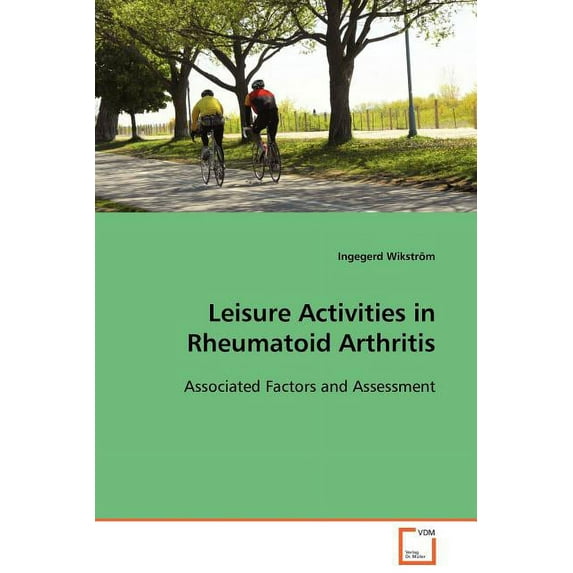 Leisure Activities in Rheumatoid Arthritis (Paperback)