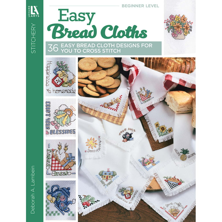 36 Easy Bread Cloths To Cross-Stitch Book by Deborah A. Lambein