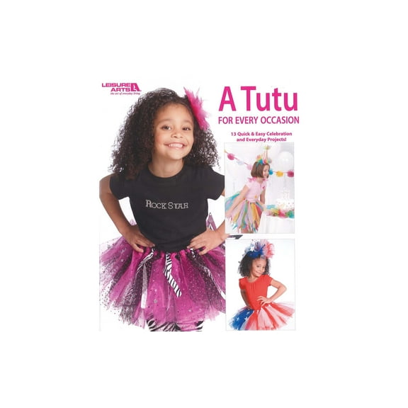 Leisure Arts A Tutu For Every Occasion Crafting Book