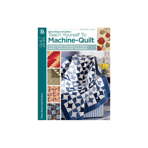 Leisure Arts BHG Teach Yourself To Machine Quilt Quilting Book