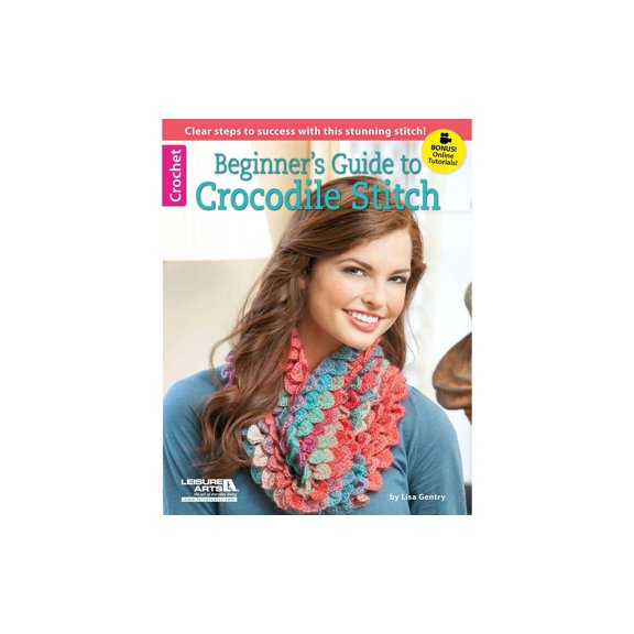 Leisure Arts Beg Guide Crocodile Stitch Crochet Book, Crochet Book, Pattern Books, Books Patterns, Patterns, Stitch Patterns For Beginners