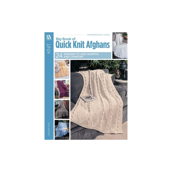 Leisure Arts Big Book of Quick Knit Afghans 24 Patterns Softcover