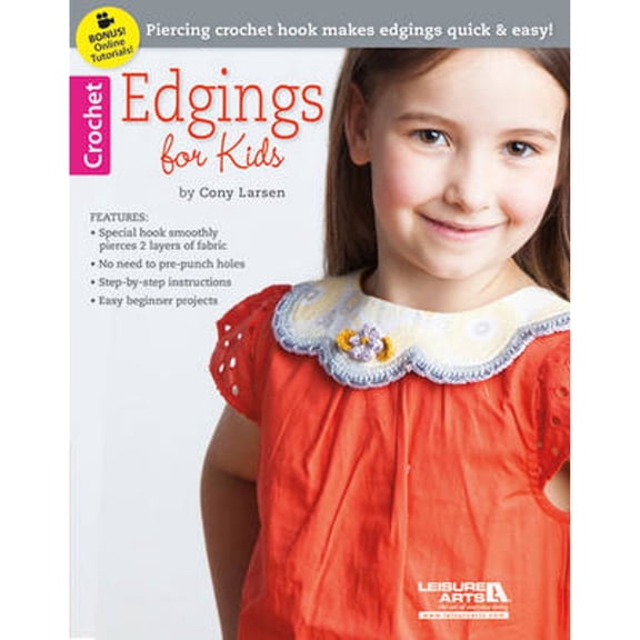 Pre-Owned Edgings for Kids: Piercing Crochet Hook Makes Edgings Quick & Easy!; Look Inside! Hooks Included! (Paperback) 1464716838 9781464716836