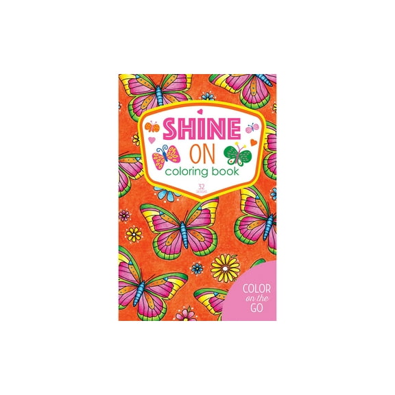 Leisure Arts Color On The Go Shine On Coloring Book Pocket-Size Adult Coloring Book with Inspirational Quotes and Designs for Relaxation and Mindfulness 64 Pages