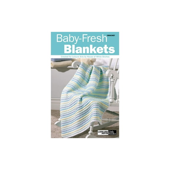 Leisure Arts Crochet Baby Fresh Blankets Crochet Book, Pattern Books, Books Patterns, Patterns, Stitch Book, Patterns For Beginners