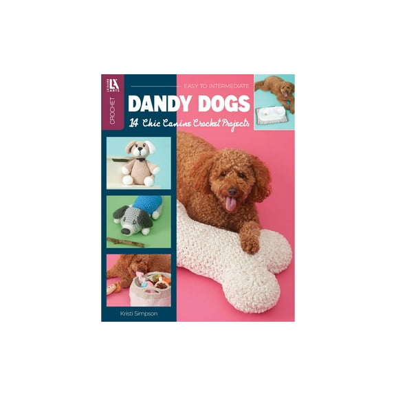 Leisure Arts Dandy Dogs Crochet Book  Crochet Pattern Book for Adults, Crochet Stitch Book with Step-by-Step Instructions, Patterns, and Techniques for Beginners