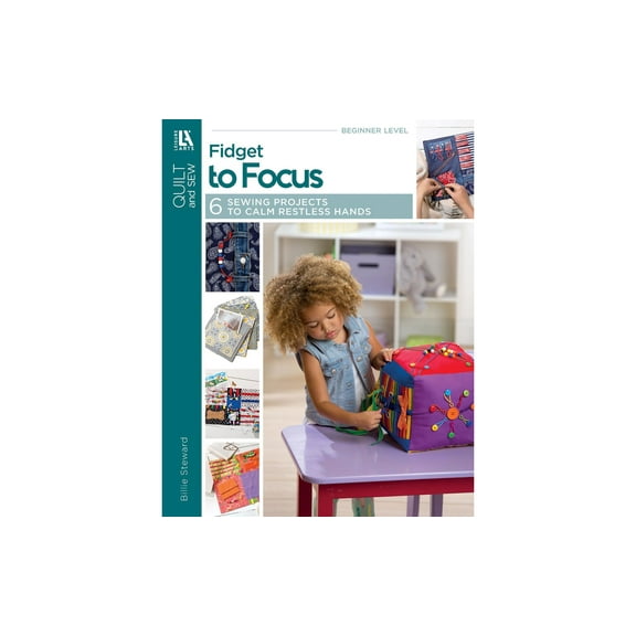 Leisure Arts Fidget to Focus Book - 6 Easy Sewing Projects for Alzheimers, Dementia, and Autism, Fidget Quilt Activity Mat Patterns, Softcover Beginner Book, 32 Pages