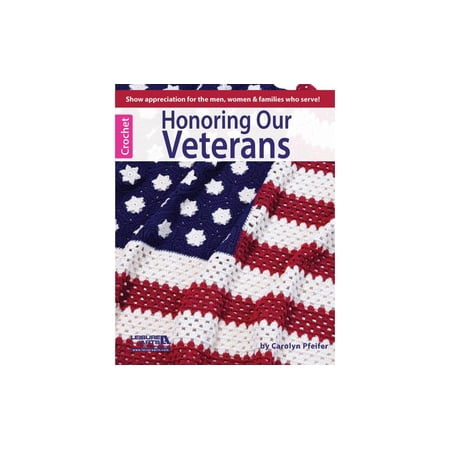 Leisure Arts Honoring Our Veterans Crochet Book