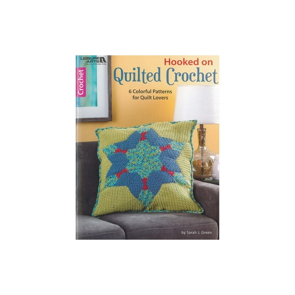 Leisure Arts Hooked On Quilted Crochet Book
