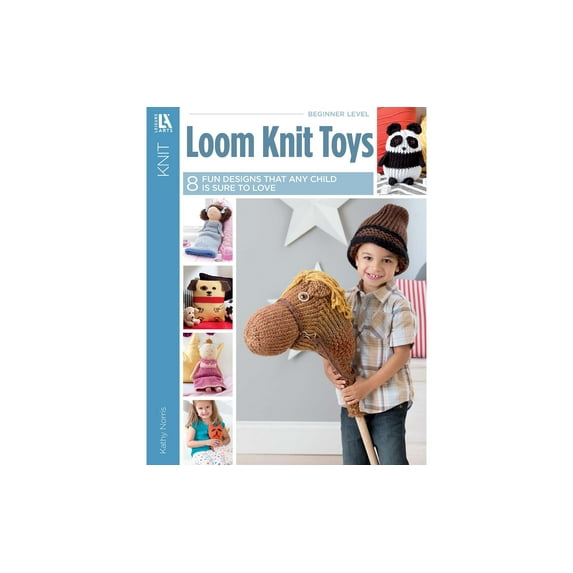 Leisure Arts Loom Knit Toys Book – Knitting Patterns, Step-by-Step How-To Guide, Knitting Projects & Techniques for Beginners and Experienced Knitters