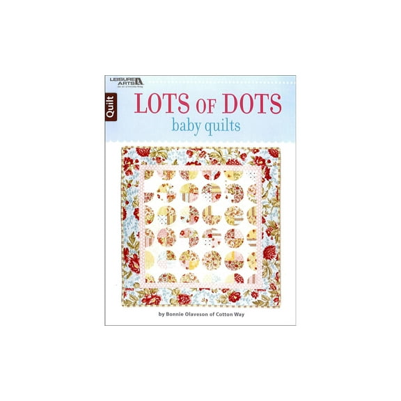 Leisure Arts Lots Of Dots Baby Quilts Quilting Book