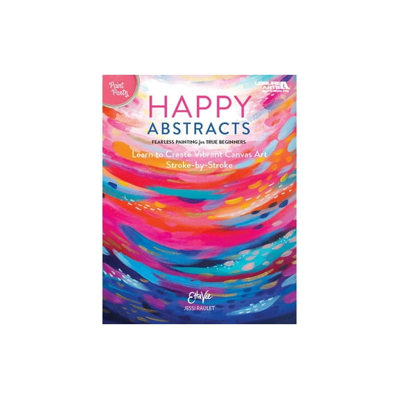 Leisure Arts Paint Party Happy Abstracts Painting Book
