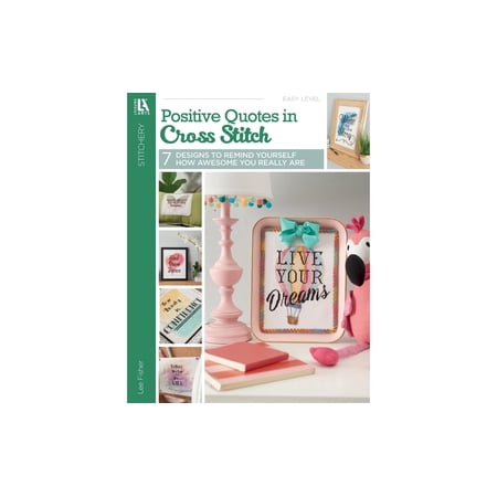 Leisure Arts Positive Quotes In Cross Stitch Book