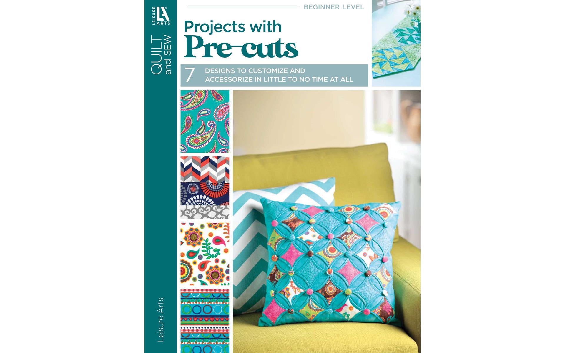Leisure Arts Projects with Pre-Cuts Quilting Book