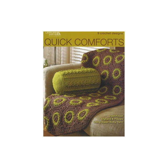 Leisure Arts Quick Comforts 9 Crochet Designs Crochet Book Step-by-Step Stitch Guide with Easy Patterns and Techniques, Learn to Crochet with This Crochet Pattern Books