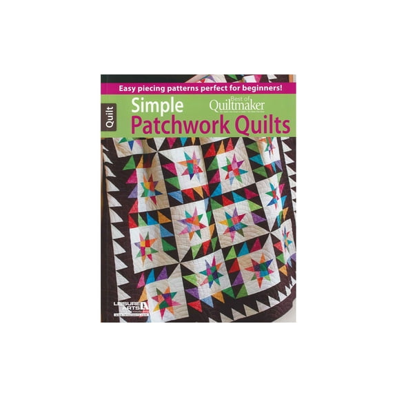 Leisure Arts Quiltmaker Simple Patchwork Quilts Quilting Book