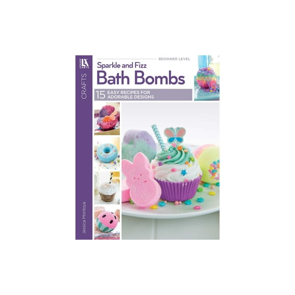 Leisure Arts Sparkle and Fizz Bath Bombs Book - 15 DIY Bath Bomb Recipes for Beginners, Make Your Own Bombs at Home, Fun Gift Ideas Party Favors, Softcover, 64 Pages