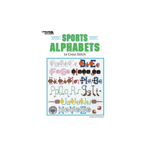 Leisure Arts Sports Alphabets to Cross Stitch Book Letter Patterns for Monograms and Custom Text Includes Soccer, Baseball, Volleyball, Golf, Bowling & More 32 Pages Softcover
