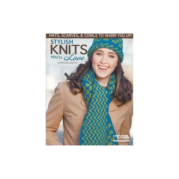 Leisure Arts Stylish Knits You'Ll Love Knitting Book Step-by-Step Pattern Guide with Stitch Techniques, Instructions, and Creative Knitting Patterns for DIY Handmade Items