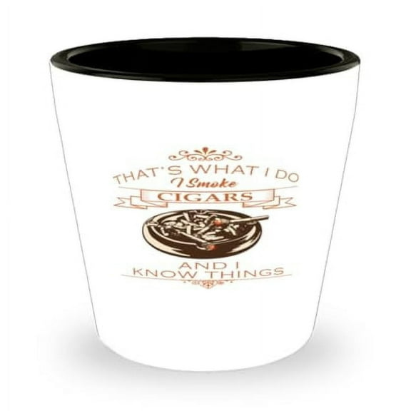 Leisure Shot Glass for Cigar Lovers, I Smoke Cigars And Things Pun, Unique Mini Glassware Gift, Durable 1.5oz Cup Smokers
