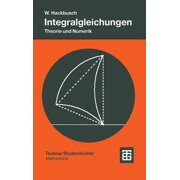 Leitf den Der Angewandten Mathematik Und Integralgleichungen, Book 68, Paperback