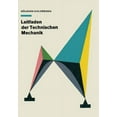 thumbnail image 1 of Leitfaden Der Technischen Mechanik: Statik - Festigkeitslehre - Kinematik - Dynamik, (Paperback), 1 of 1