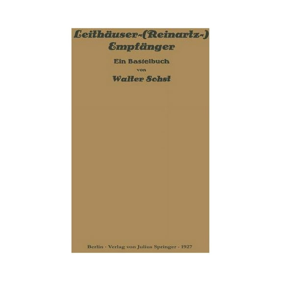 Leithäuser-(Reinartz-) Empfänger: Ein Bastelbuch, (Paperback)