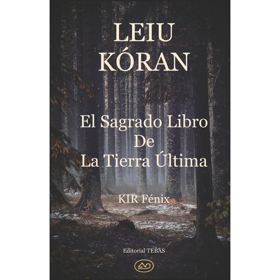 Leiu Kran: El Sagrado Libro de la Tierra ltima (Paperback)