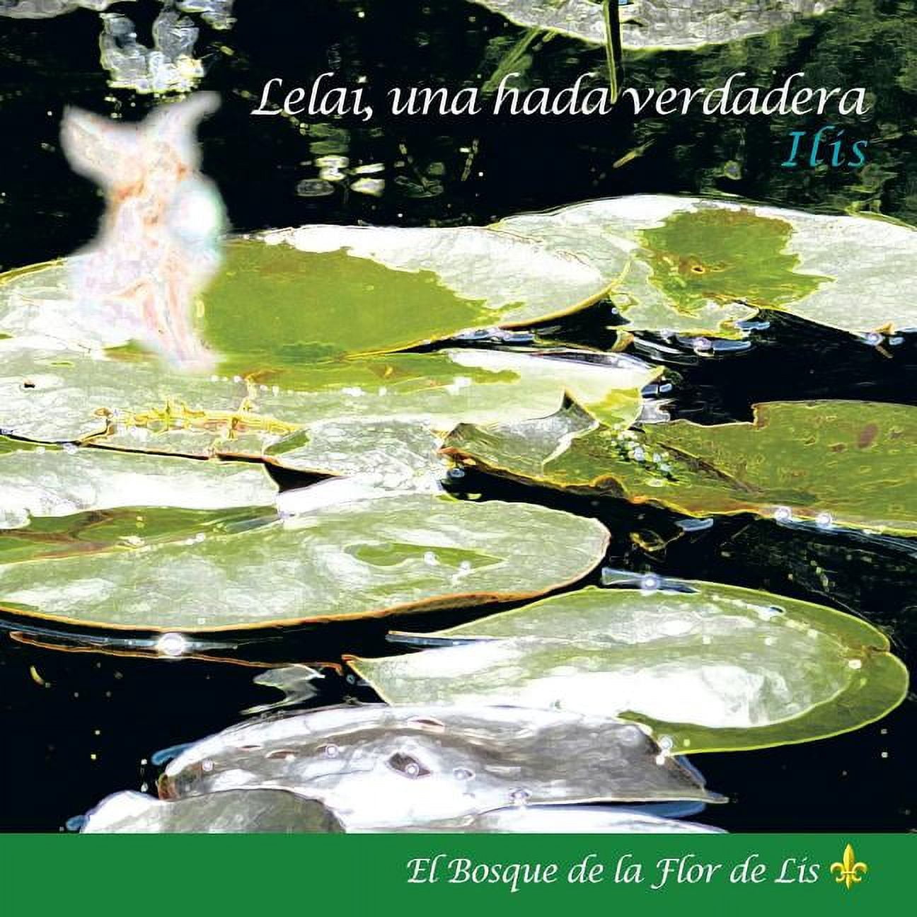 Lelai, Una Hada Verdadera, (Paperback)