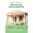 thumbnail image 1 of Leland, Mississippi: The Village That Raised Me, (Hardcover), 1 of 1