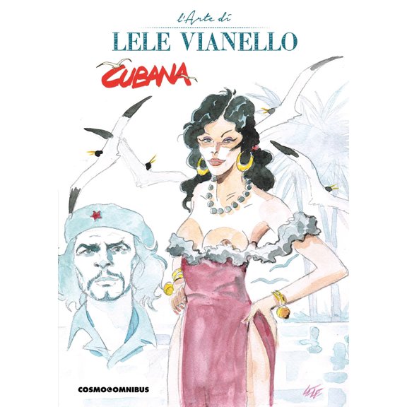 Lele Vianello Cubana. L'arte di Lele Vianello (Vol. 1) (Paperback)