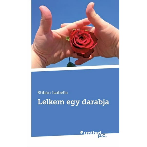 Lelkem egy darabja, (Paperback)
