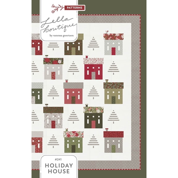 Lella Boutique - Holiday House Quilt Pattern