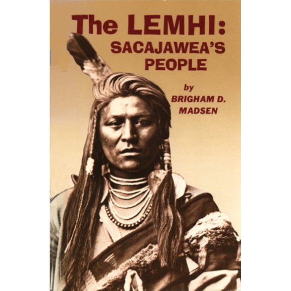Pre-Owned The Lemhi: Sacajawea's People (Paperback) 087004267X 9780870042676