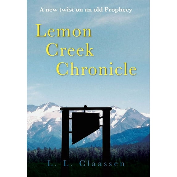 Lemon Creek Chronicle