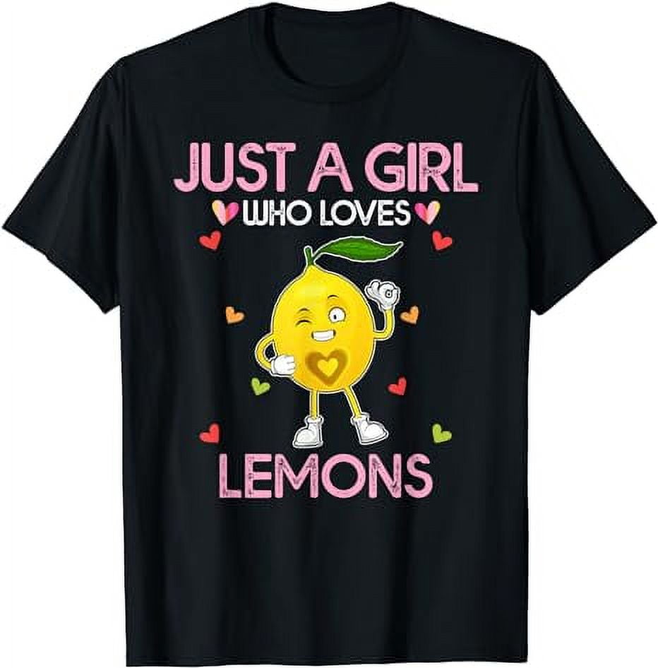 Lemon Fruit Shirt For Women Just A Girl Who Loves Lemons T-Shirt ...
