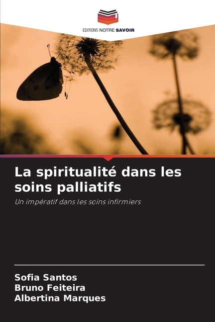 La spiritualité dans les soins palliatifs, (Paperback)