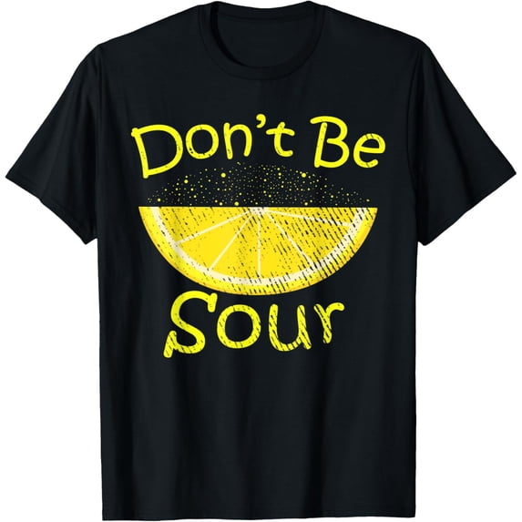 Lemon Love Funny Lemons Dont Be Sour Funny Lemon Fruit T-Shirt