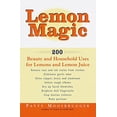 thumbnail image 1 of Pre-Owned Lemon Magic: 200 Beauty and Household Uses for Lemons and Lemon Juice (Paperback) 0609803409 9780609803400, 1 of 1