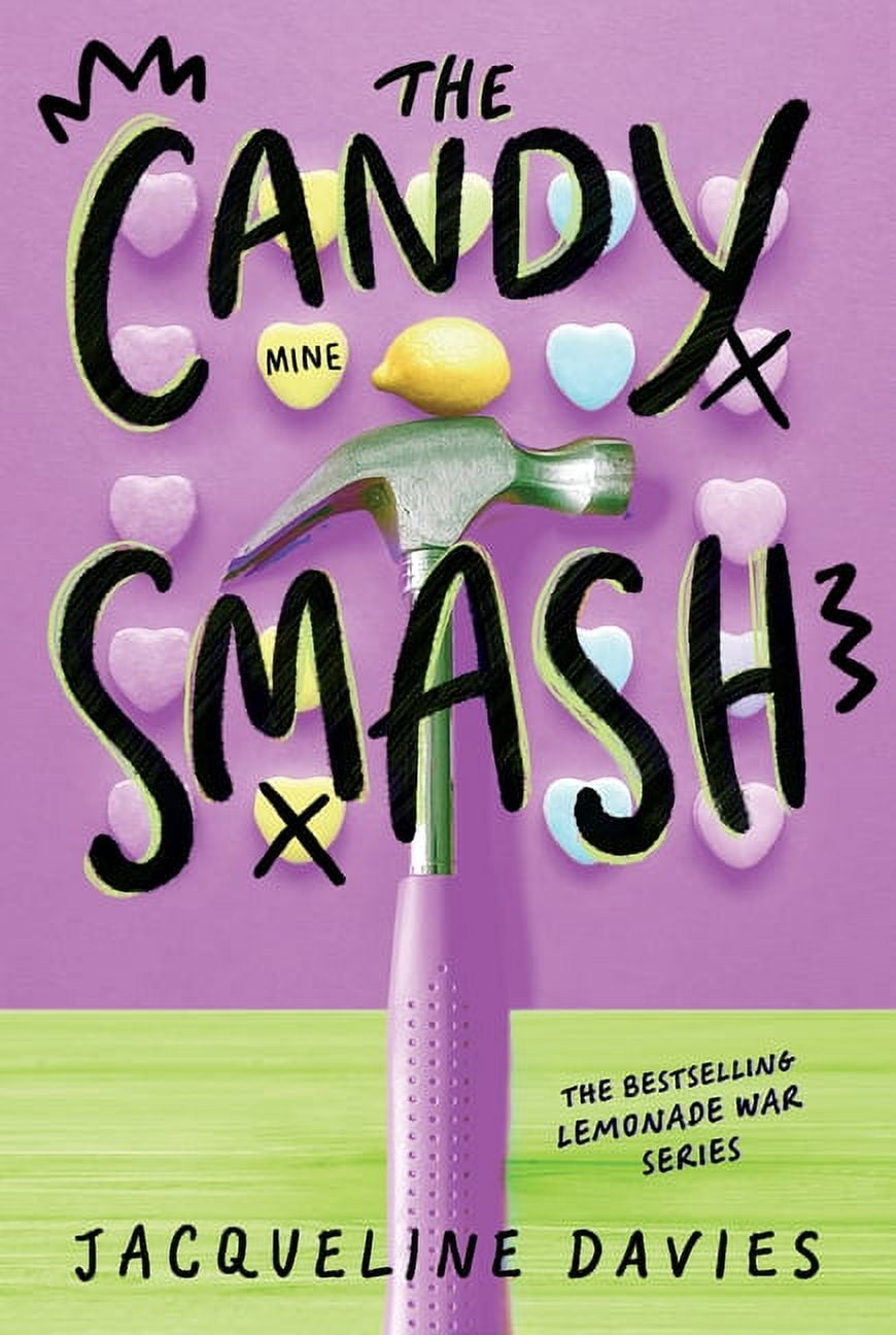 MS JACQUELINE DAVIES Lemonade War The Candy Smash, Book 4, (Paperback)