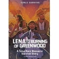 thumbnail image 1 of Pre-Owned Lena and the Burning of Greenwood: A Tulsa Race Massacre Survival Story (Hardcover) 1663990565 9781663990563, 1 of 1