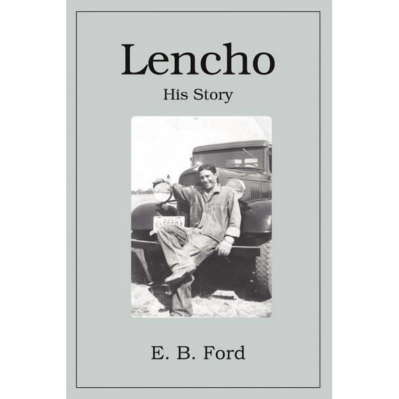 Lencho: His Story, (Paperback)