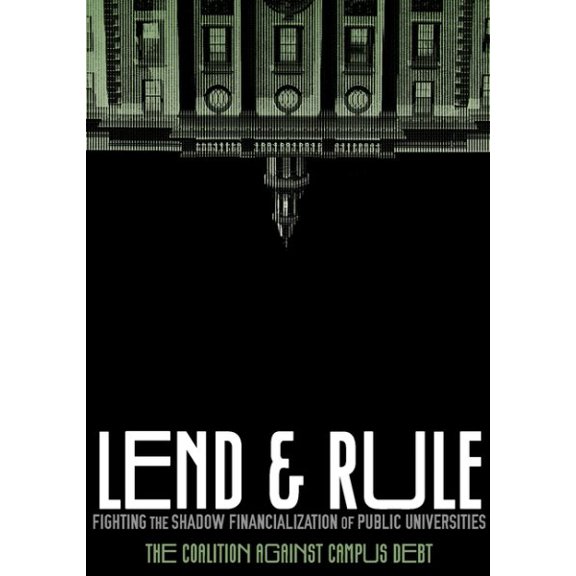 Pre-Owned Lend and Rule: Fighting the Shadow Financialization of Public Universities, (Paperback)
