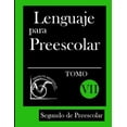 thumbnail image 1 of Lenguaje Para 2° de Preescolar Lenguaje para Preescolar - Segundo de Preescolar - Tomo VII, Book 7, (Paperback), 1 of 1