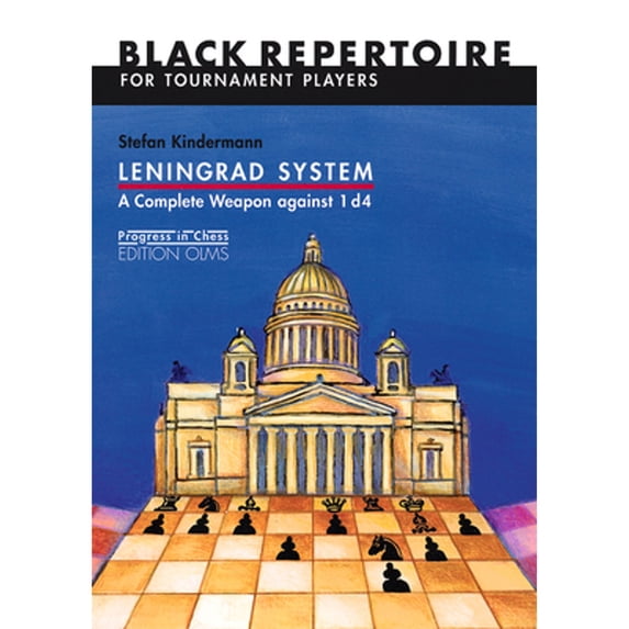 Pre-Owned Leningrad System: A Complete Weapon Against 1 D4: Black Repertoire for Tournament Players (Progress in Chess) (Paperback) 3283004781 9783283004781